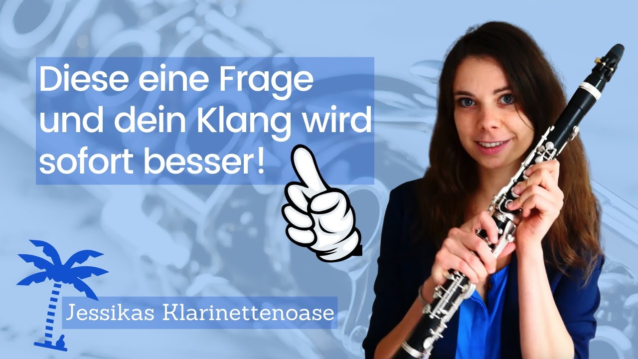 So einfach verbesserst du deinen Klang! - Online Klarinette lernen
