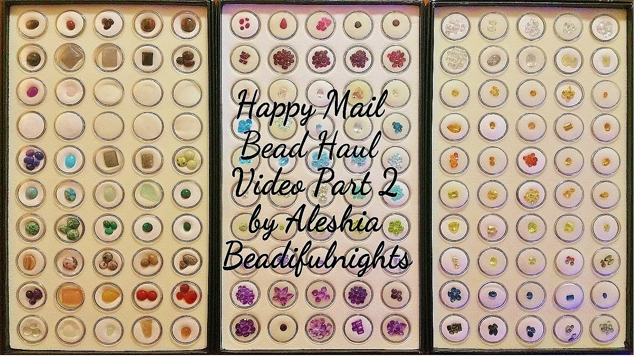 Happy Mail Bead Haul Video Part 2