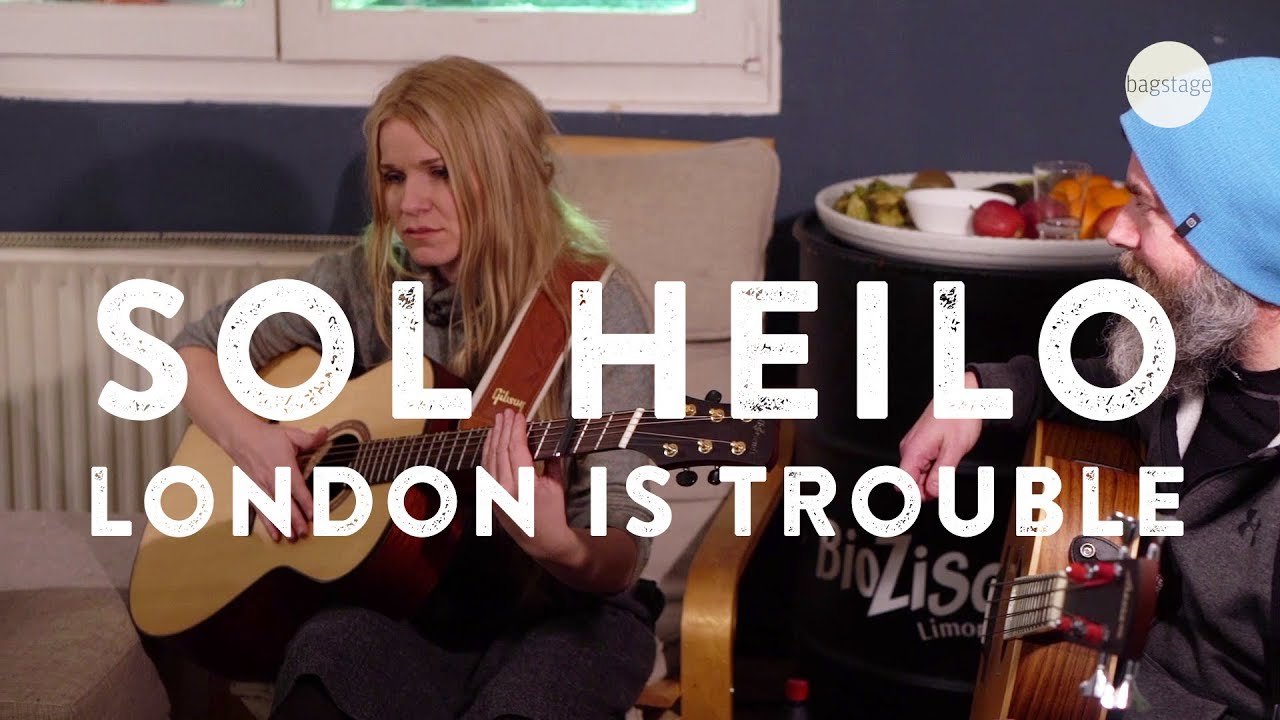 Sol Heilo - London Is Trouble (live@bagstage)