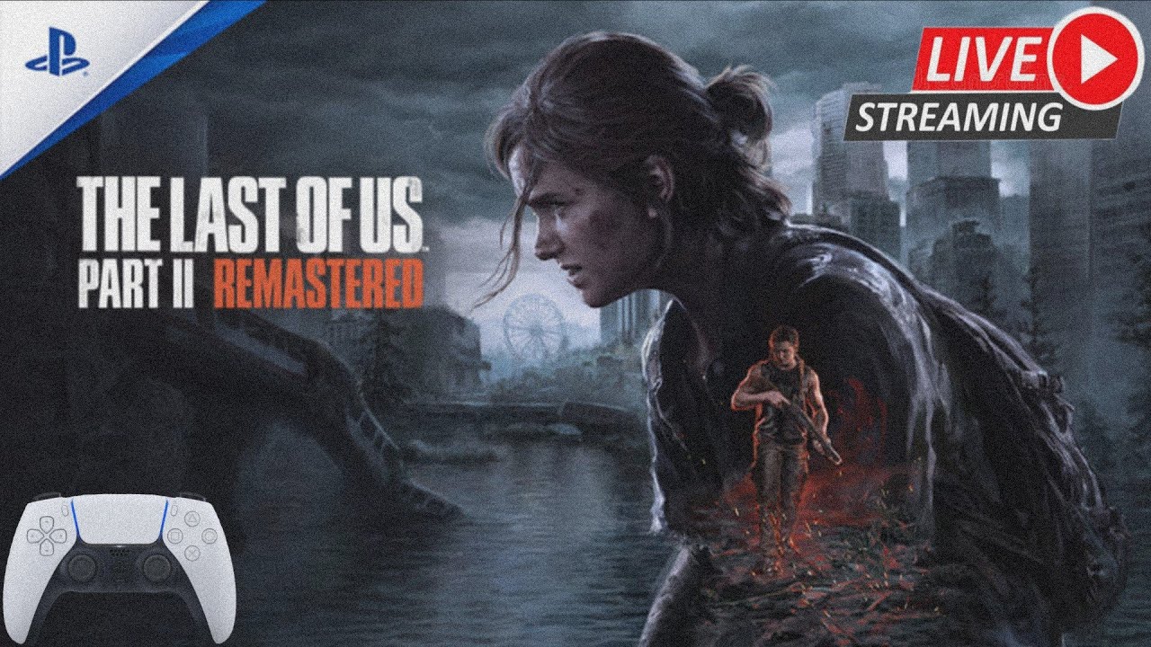НОЧНОЙ СТРИМ ПРОХОДИМ THE LAST OF US PART 2 REMASTERED PS5PRO