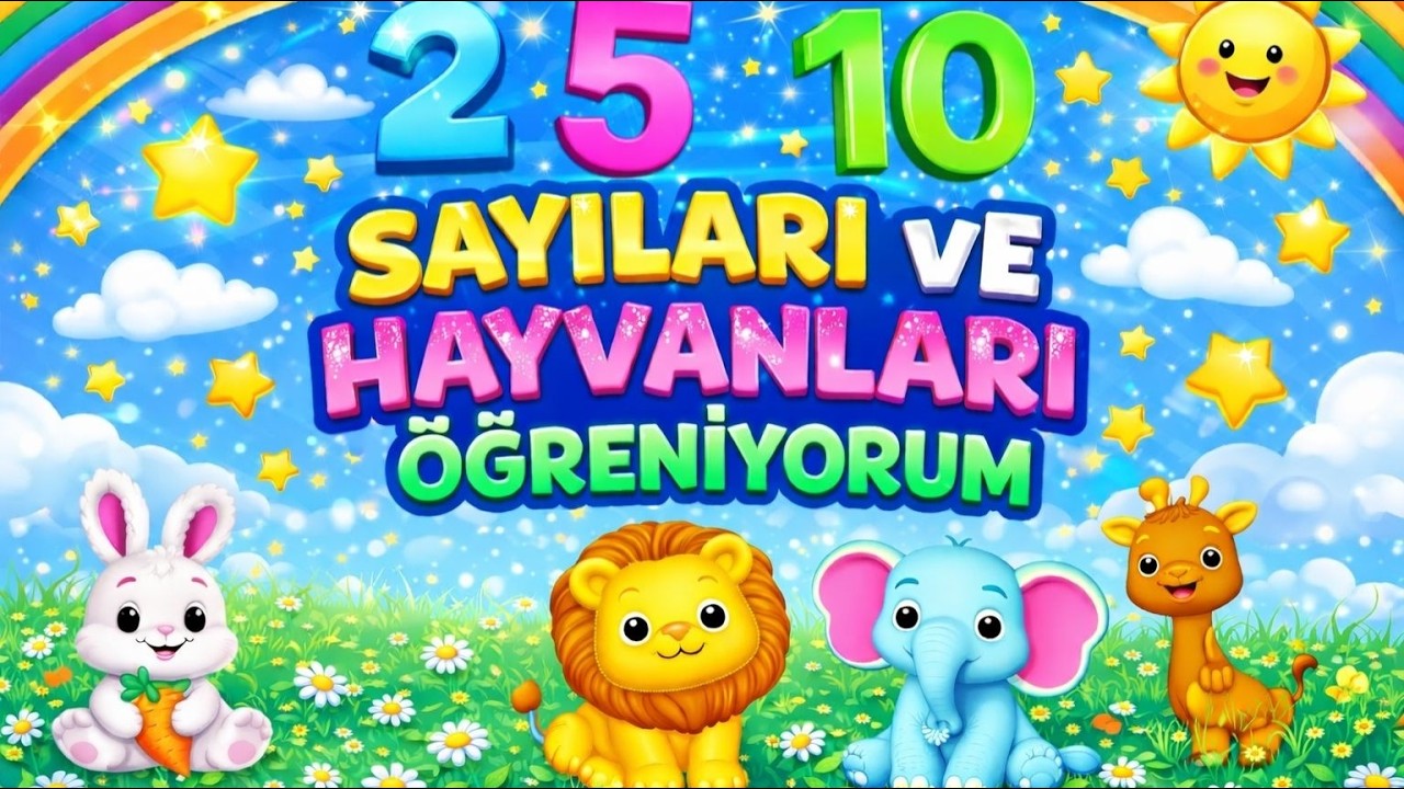 🌈 SAYILARI VE HAYVANLARI ÖĞRENİYORUM 🦁🐰🐘| Eğitici Çocuk Şarkısı 🎵