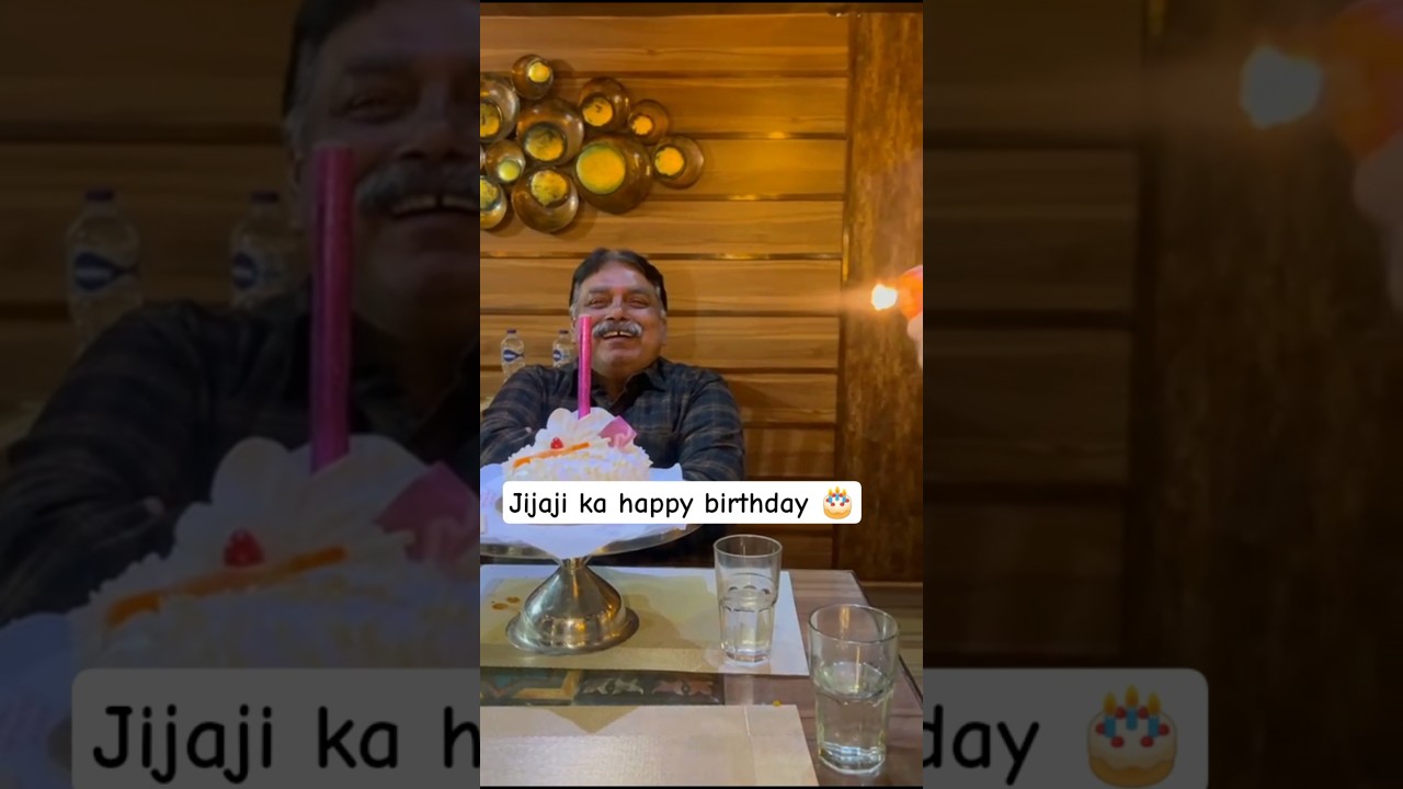 Jijaji ka birthday celebration 🎊 