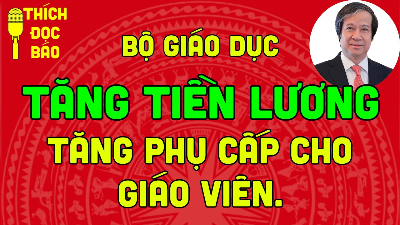 Tăng mạnh tiền lương và thưởng tết cho giáo viên? - Xem ngay các chính sách dành cho giáo viên 2026