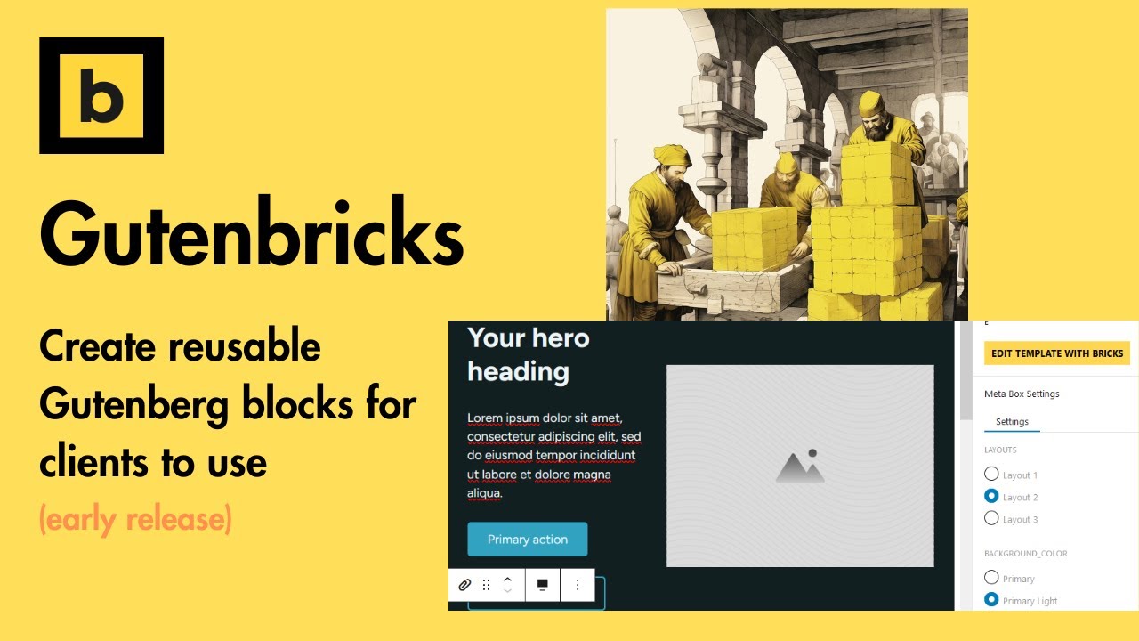 Gutenbricks: Create reusable blocks for a solid Client Editing Experience