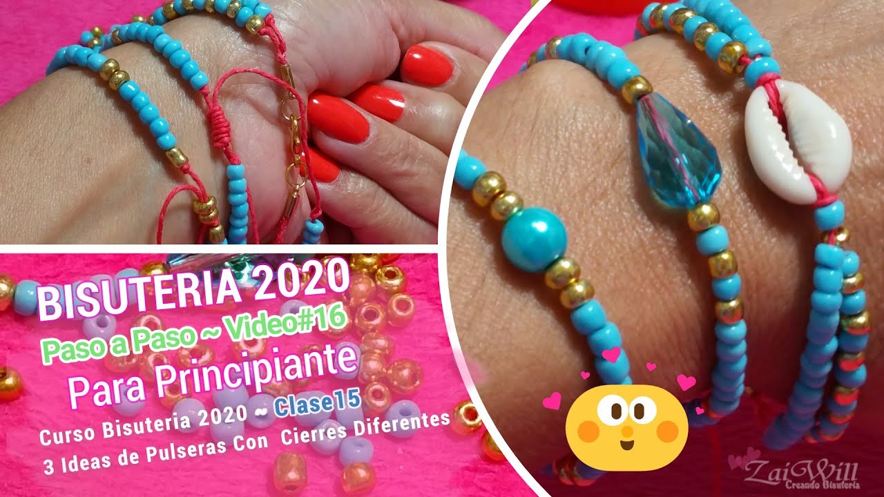 PULSERAS En Bisuteria Facil de Hacer 3 Ideas Con Cierres Diferentes ~ Bisuteria Clase 15