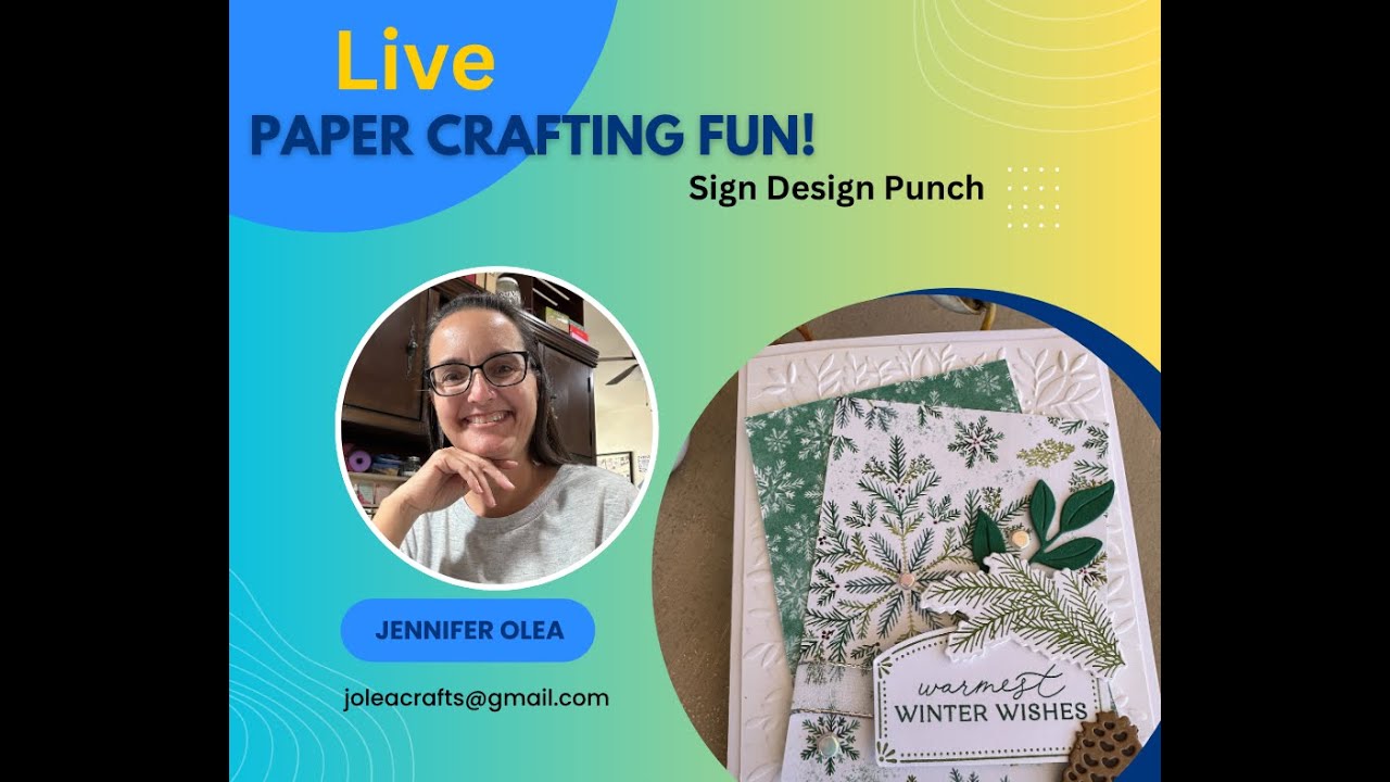 Wednesday's Live Paper Crafting FUN!