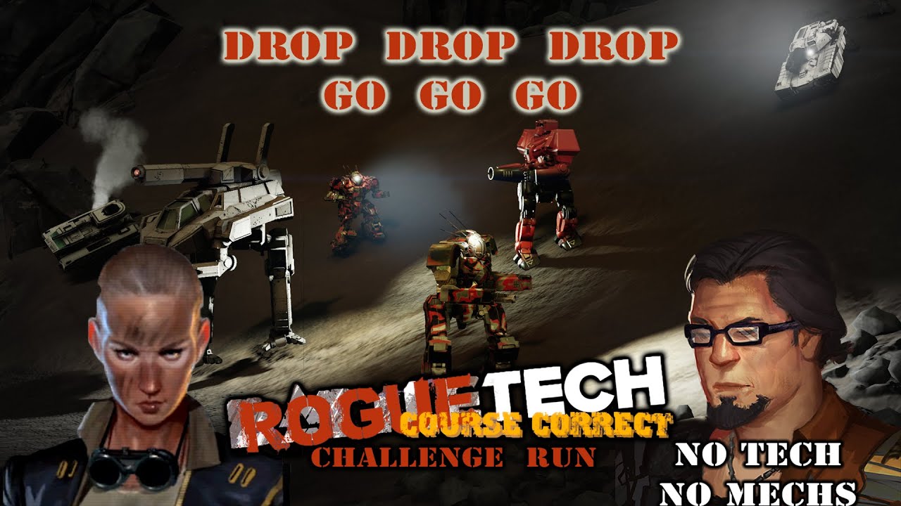 Drop Drop Drop, Go Go Go!: RTCR No Tech, No Mechs Ep 71