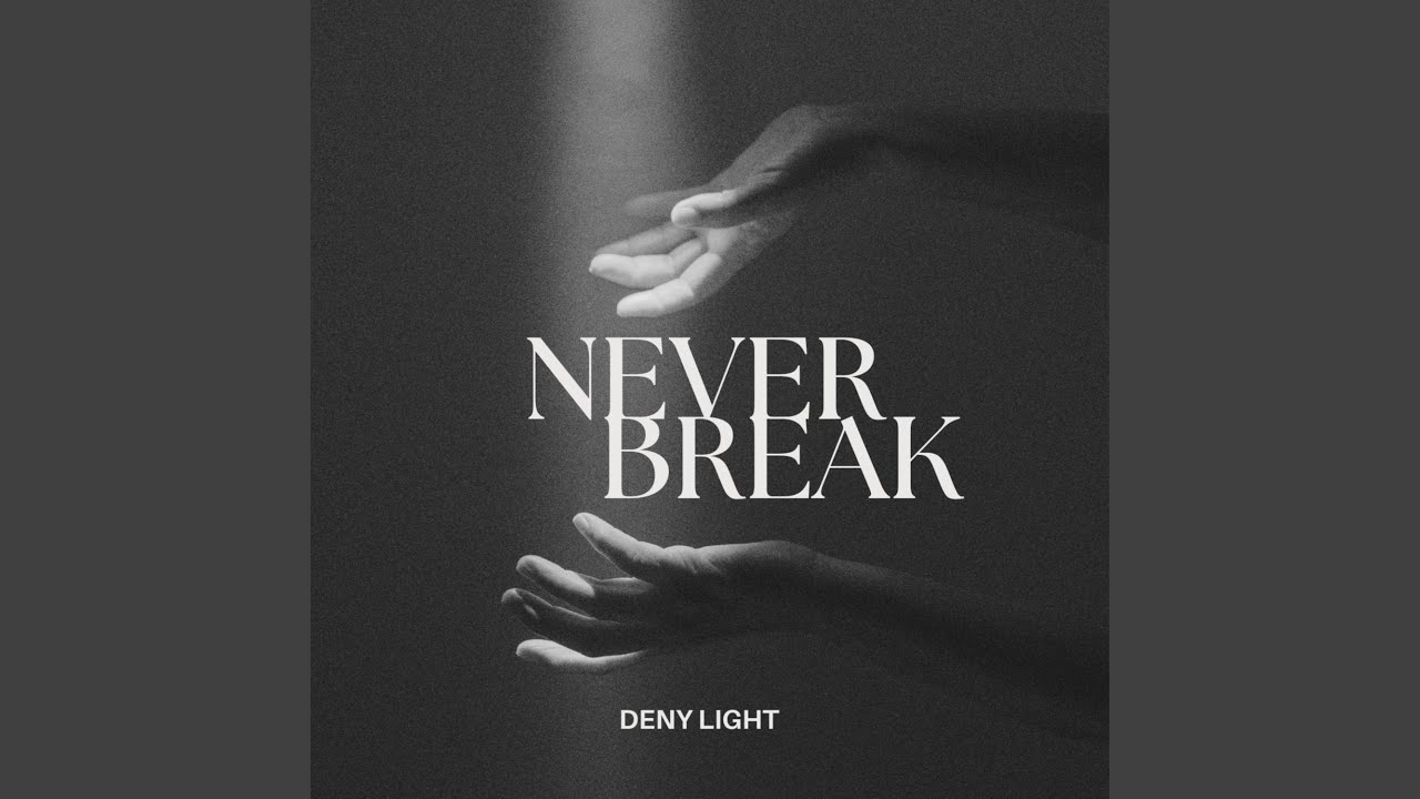 Never Break