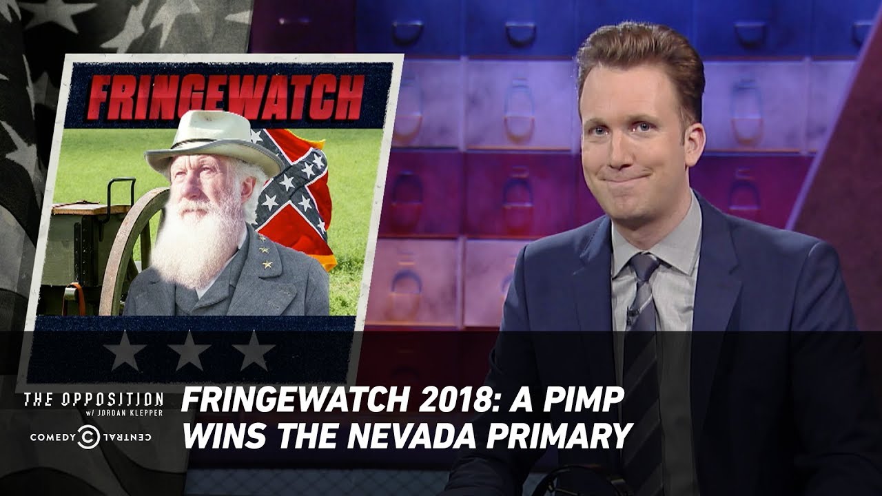 Fringewatch 2018: A Pimp Wins the Nevada Primary - The Opposition w/ Jordan Klepper