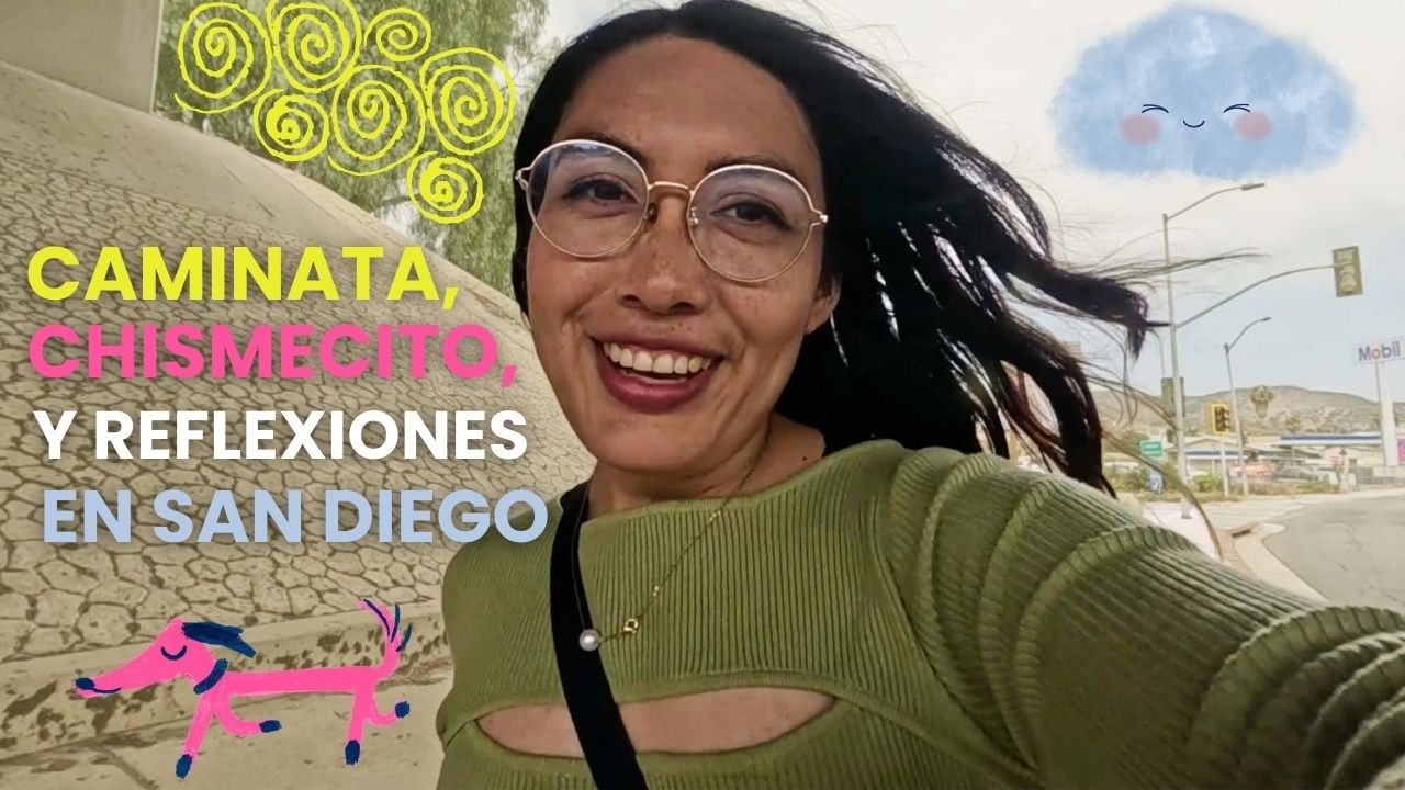 Caminando por San Diego sin rumbo fijo | Reflexiones