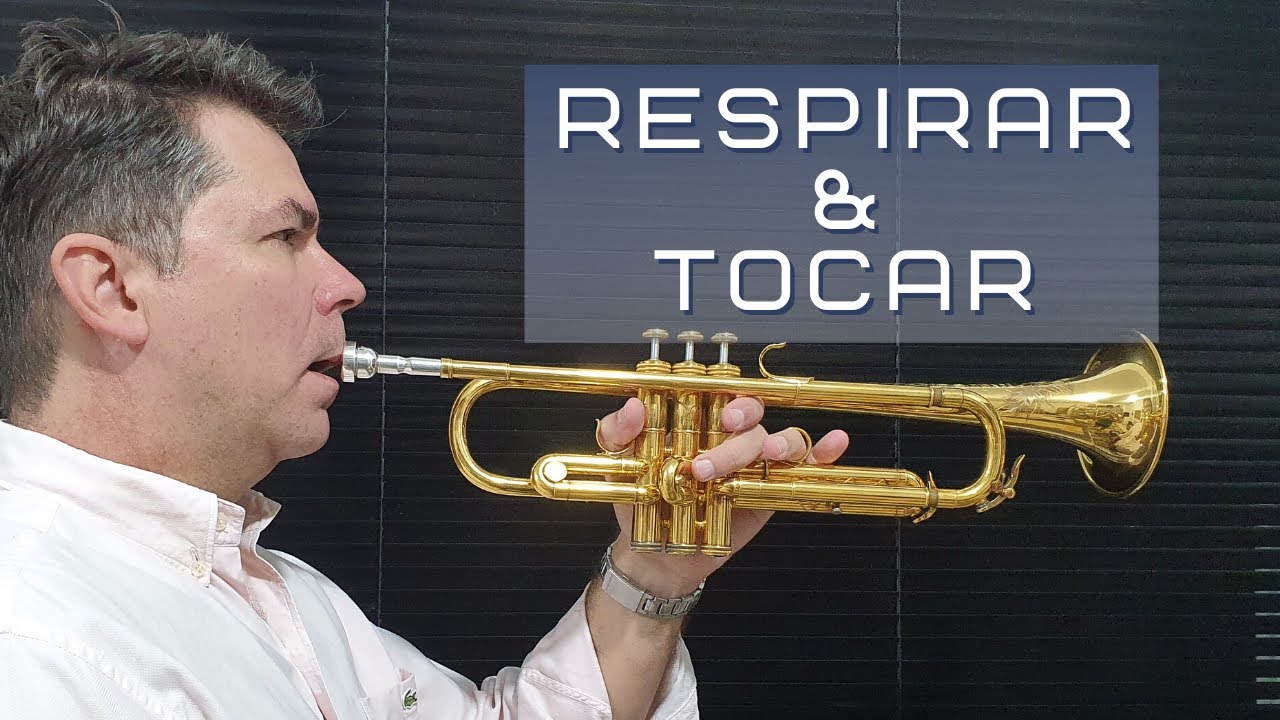 Respirar e Tocar, Sem Tensionar o Corpo -  (trompete, trombone, bombardino, trompa e tuba)