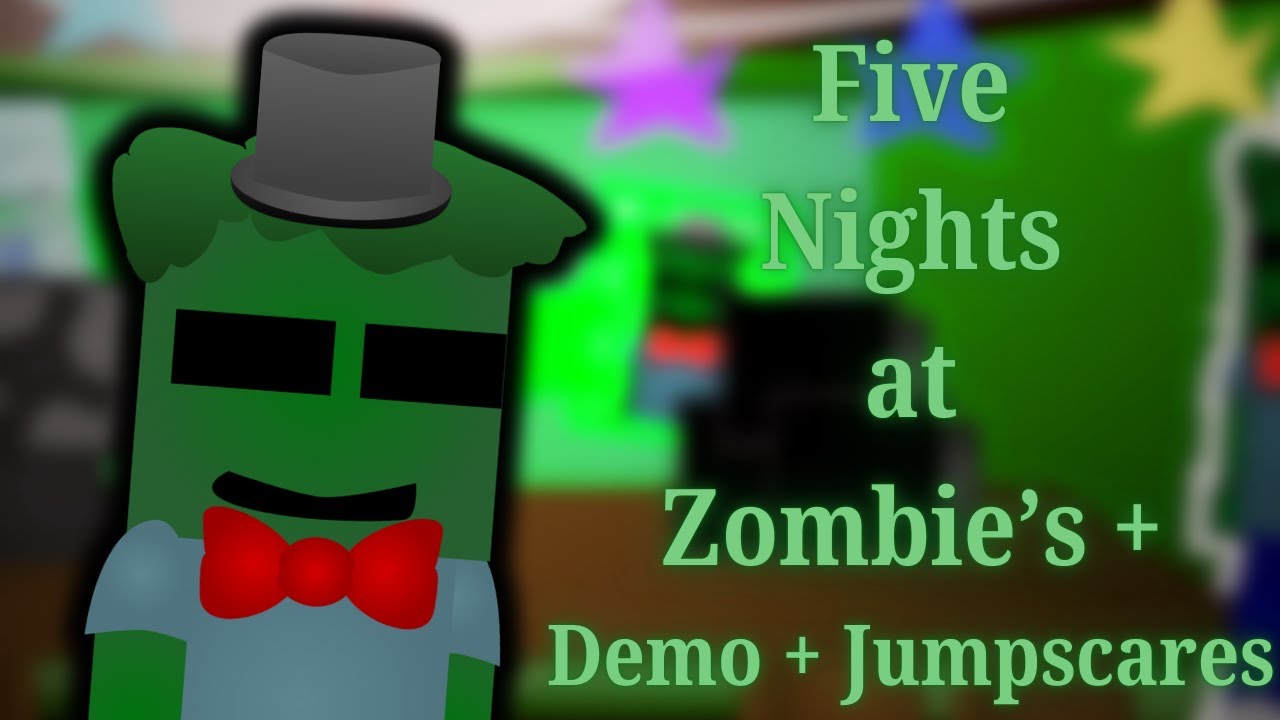 Five Nights at Zombie's + [Demo + Jumpscares]