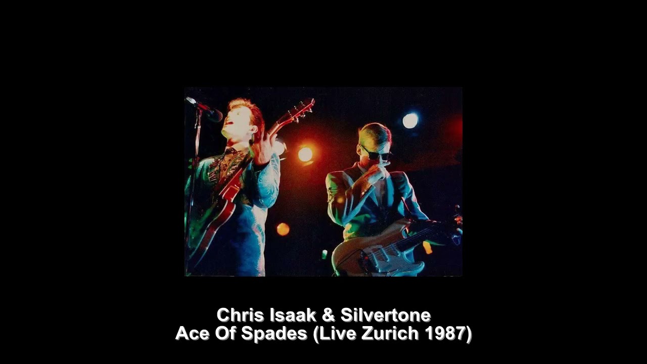 Chris Isaak & Silvertone - Ace Of Spades (Live Zurich 1987)