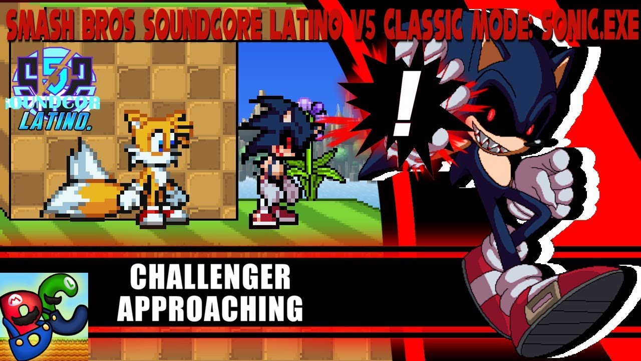 Smash Bros Soundcore Latino V5 Classic Mode: Sonic.Exe