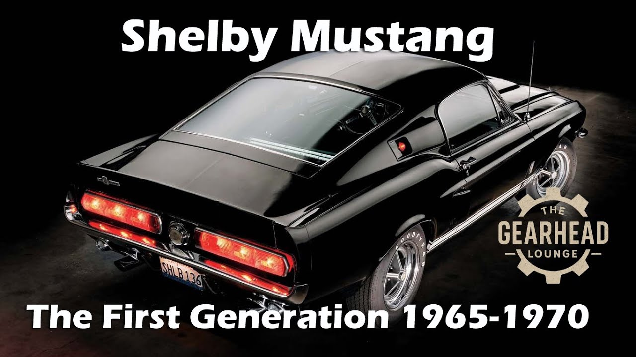 The Legendary First Generation Shelby Mustang - 1965-70