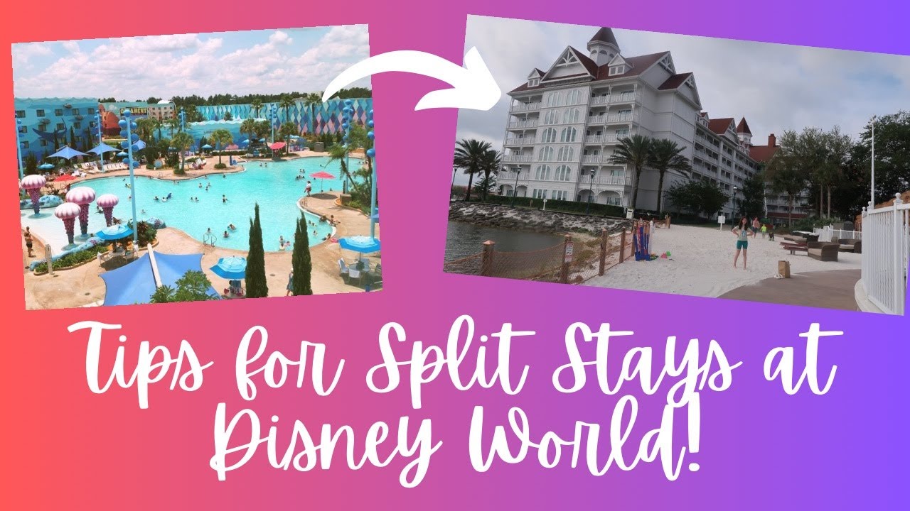 Tips for Split Stays at Disney World