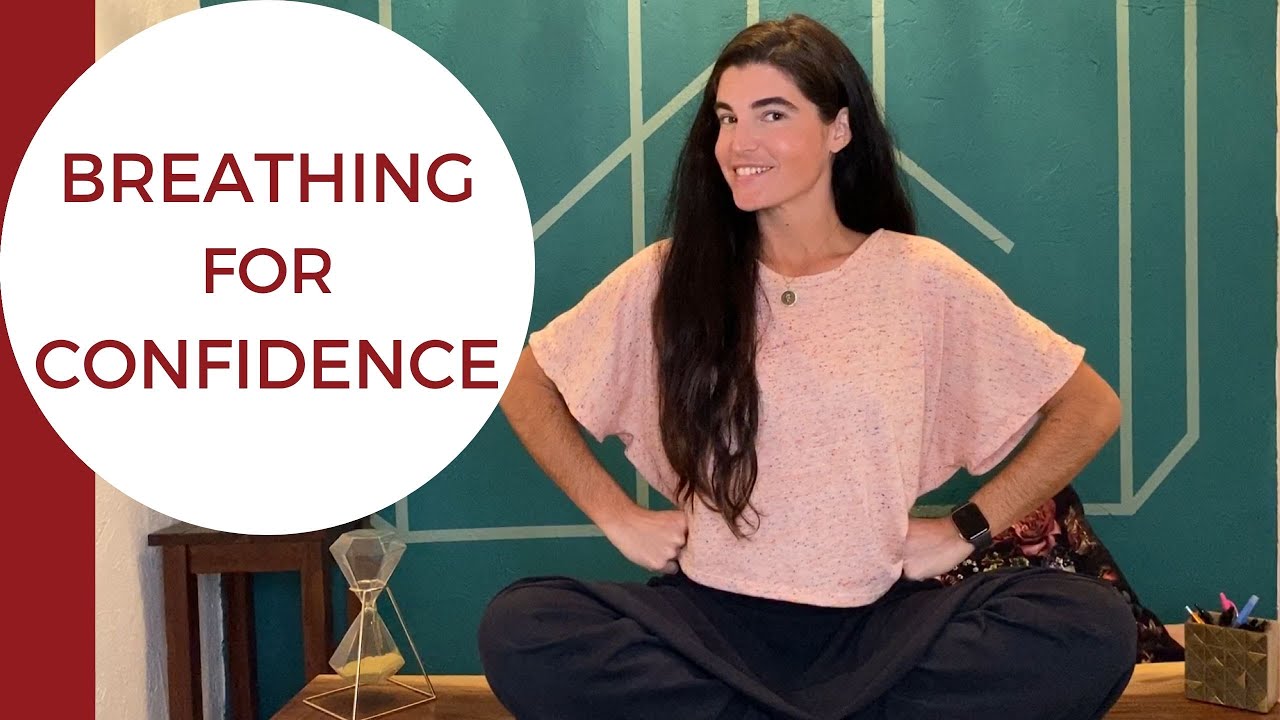 Breathing for Confidence