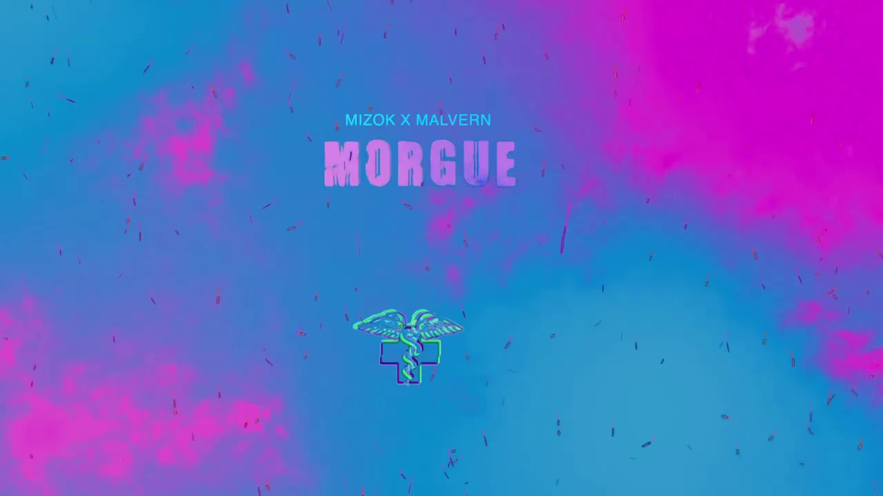 MIZOK x MALVERN - MORGUE