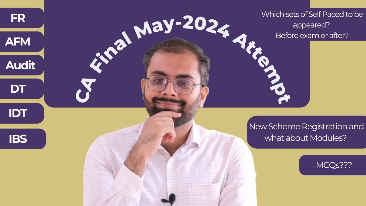 CA Final May-2024 attempt New Scheme Information | ICAI | Papers, Self Paced etc.