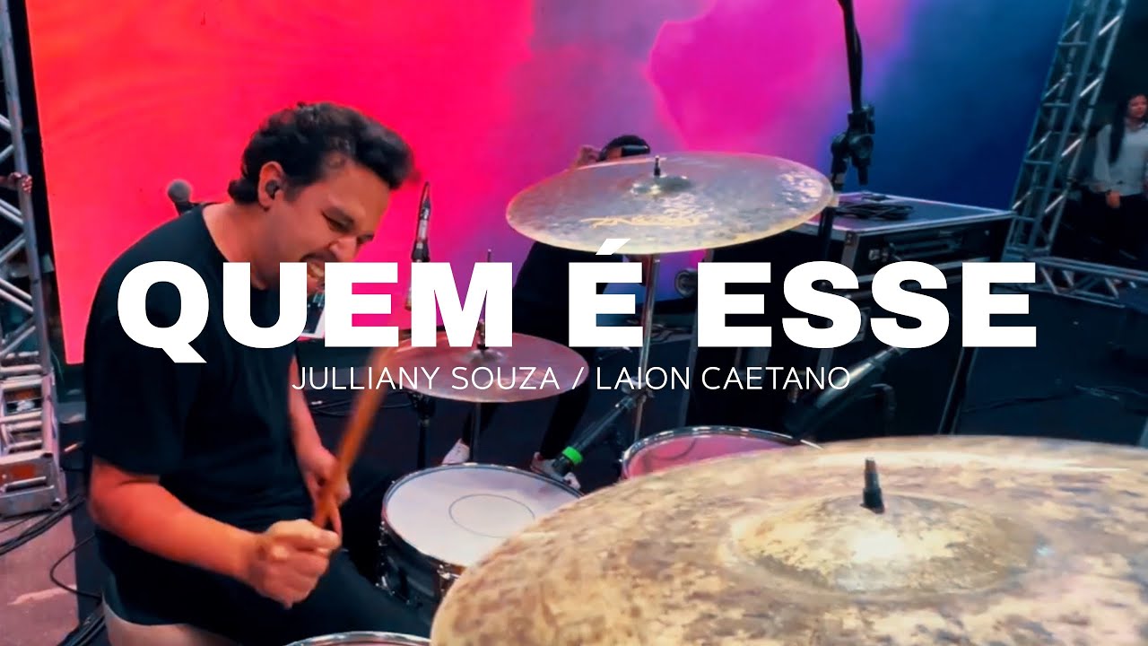 Julliany Souza - Quem É Esse Ao Vivo / Drum Cam Laion Caetano