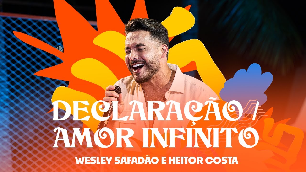 Wesley Safadão - Declaração / Amor Infinito - Arrocha Safadão