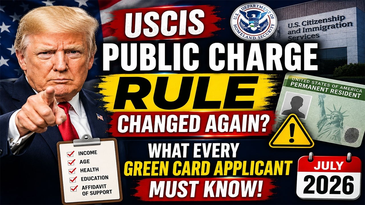 USCIS Public Charge Rule Changed Again What Every Green Card Applicant Must Know July 2026