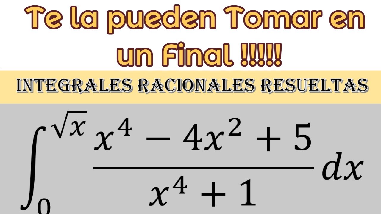 Integrales Tipo Final de Análisis Matemático