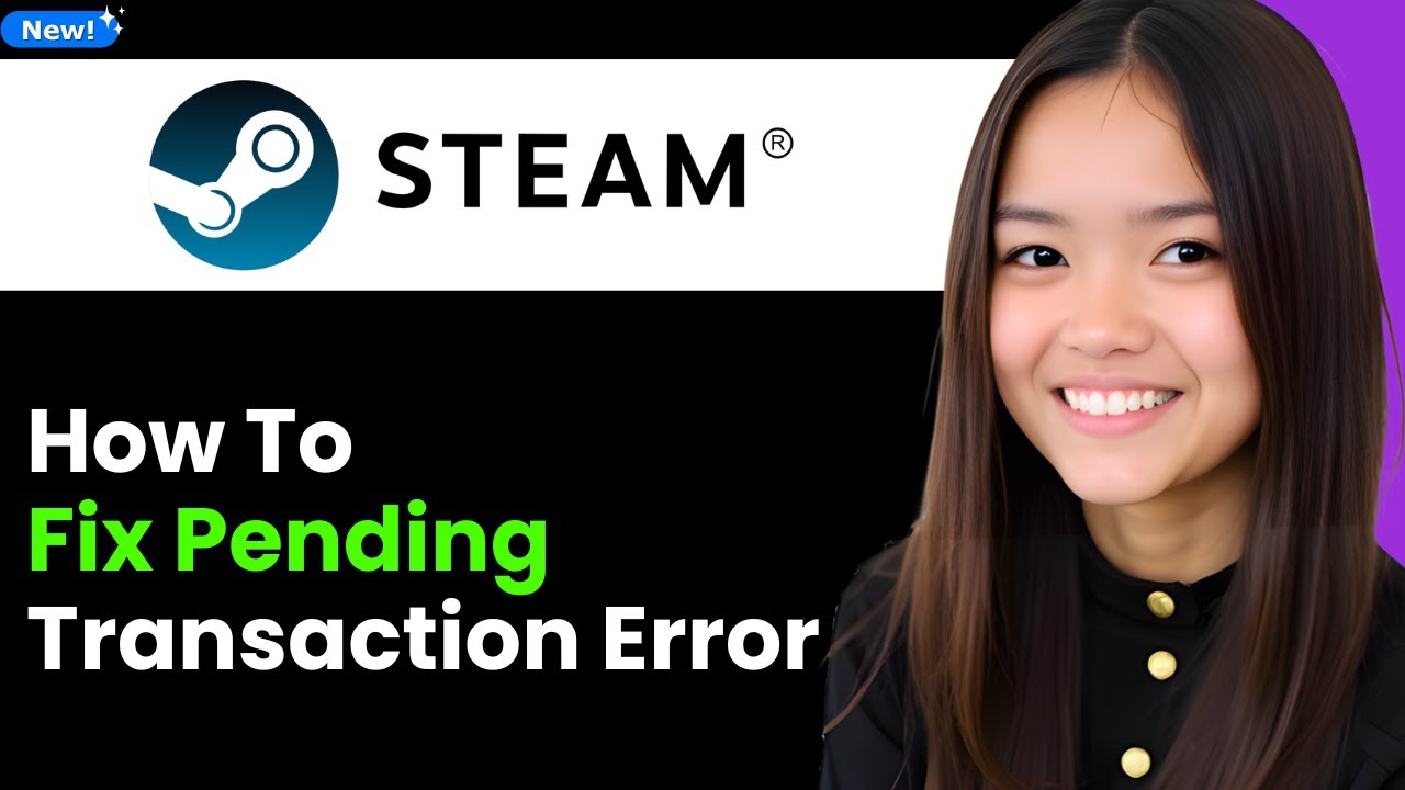 How To Fix Steam Pending Transaction Error 2026 (Step By Step)