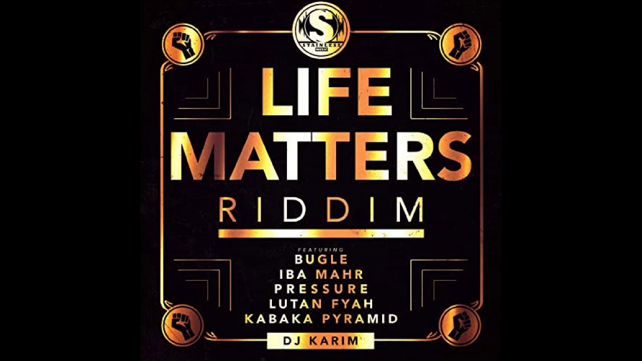Life Matters Riddim Mix (Full, Nov 2020) Feat. Lutan Fyah, Bugle, Iba Mahr, Pressure, Kabaka ...