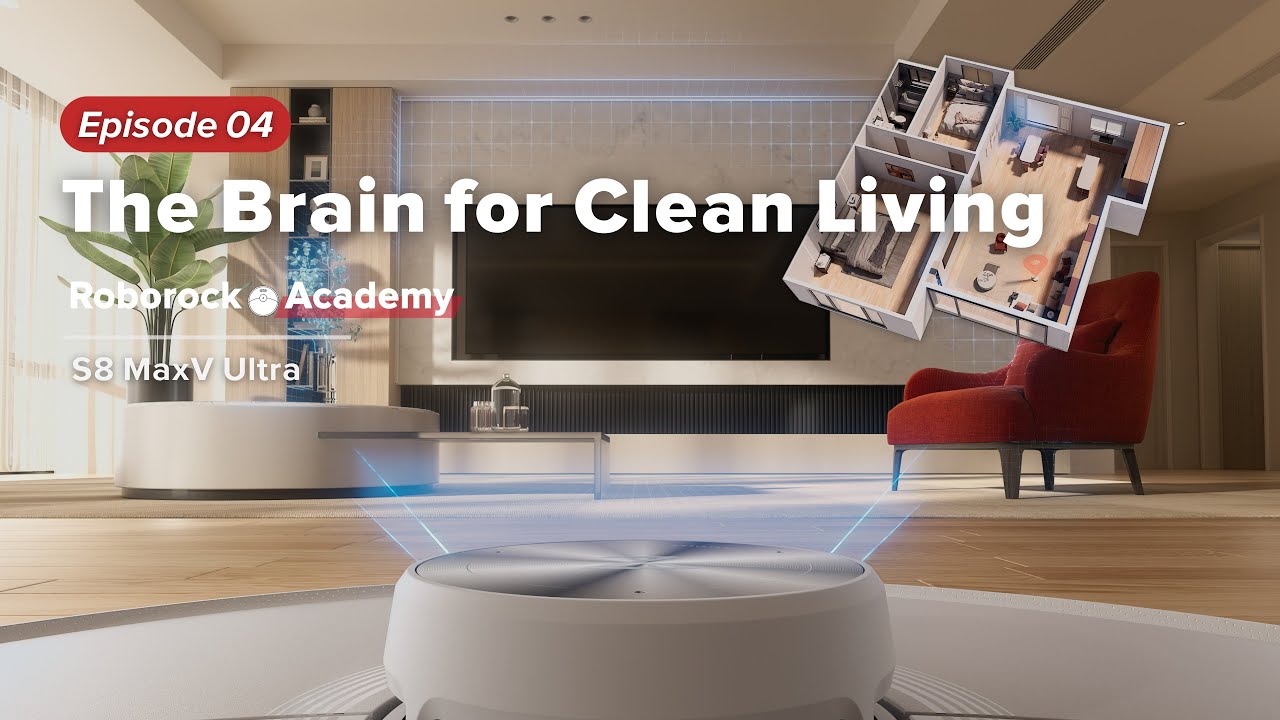 Roborock Academy - S8 MaxV Ultra | EP04: The Brain For Clean Living