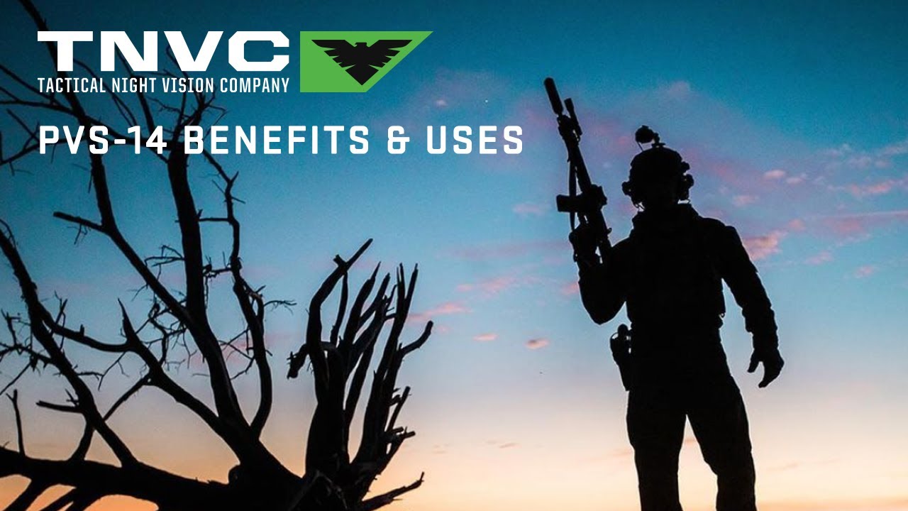 PVS 14 Benefits and Uses
