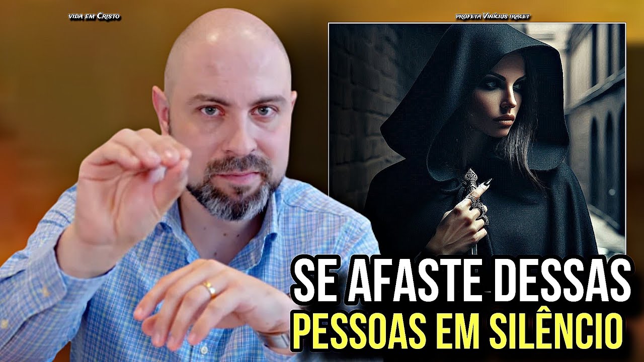 NÃO CONFIE E SE AFASTE DE QUEM QUEM FAZ ESSAS 5 COISAS EM SILÊNCIO - PROFETA VINÍCIUS IRACET