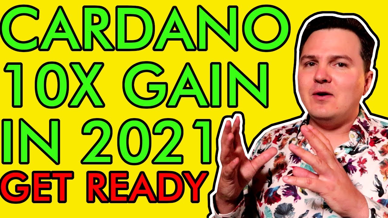 Криптовалюта CARDANO ожидает бычьего роста в 2021 году [ожидается 10-кратный рост!]