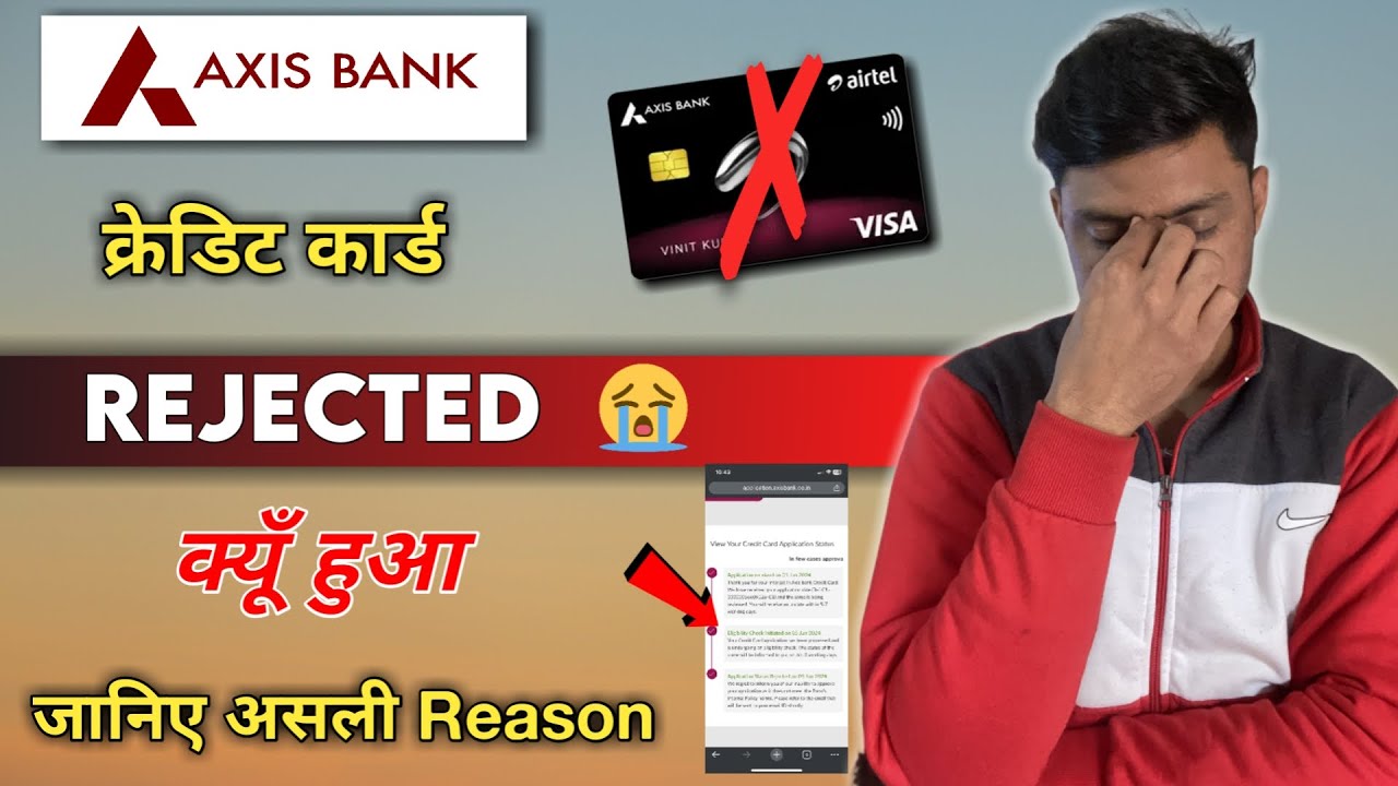 Axis Bank Credit Card Declined | कार्ड क्यूँ Declined  हुआ | Axis Credit Card Reject Reason 😲