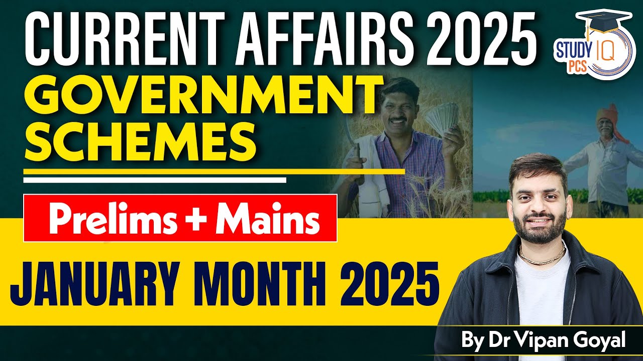 Current Affairs 2025 l January 2025 Government Schemes For All State PCS Exams | By Dr Vipan&nbsp;Goyal