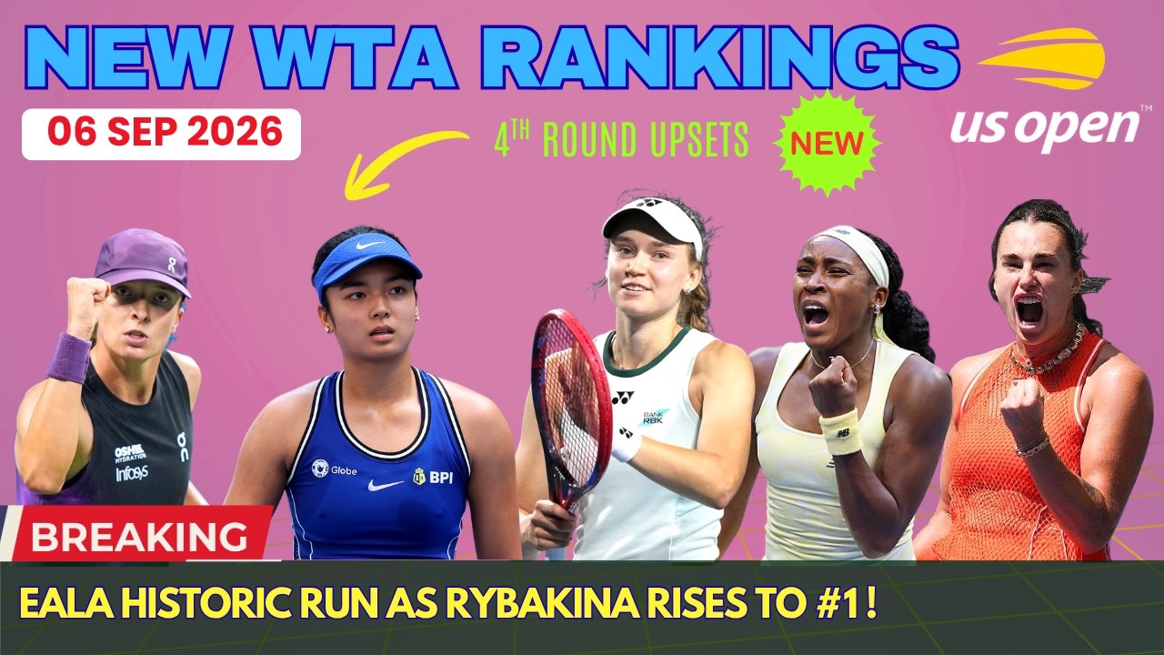 WTA RANKINGS SHOCK! RYBAKINA TAKES No.1, EALA MAKES HISTORY & GAUFF-SABALENKA CHASE US Open