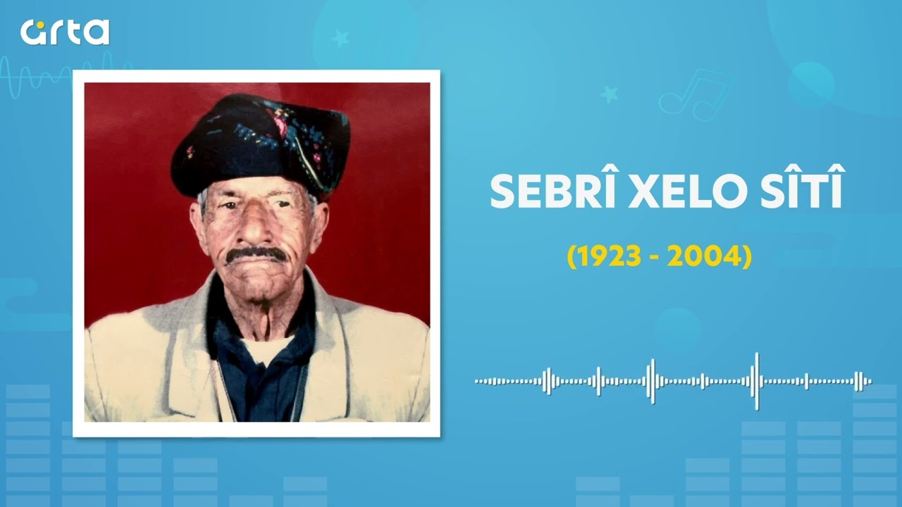 صبري خلو سيتي | Sebrîyê Xelo Sîtî - (1923 - 2004)
