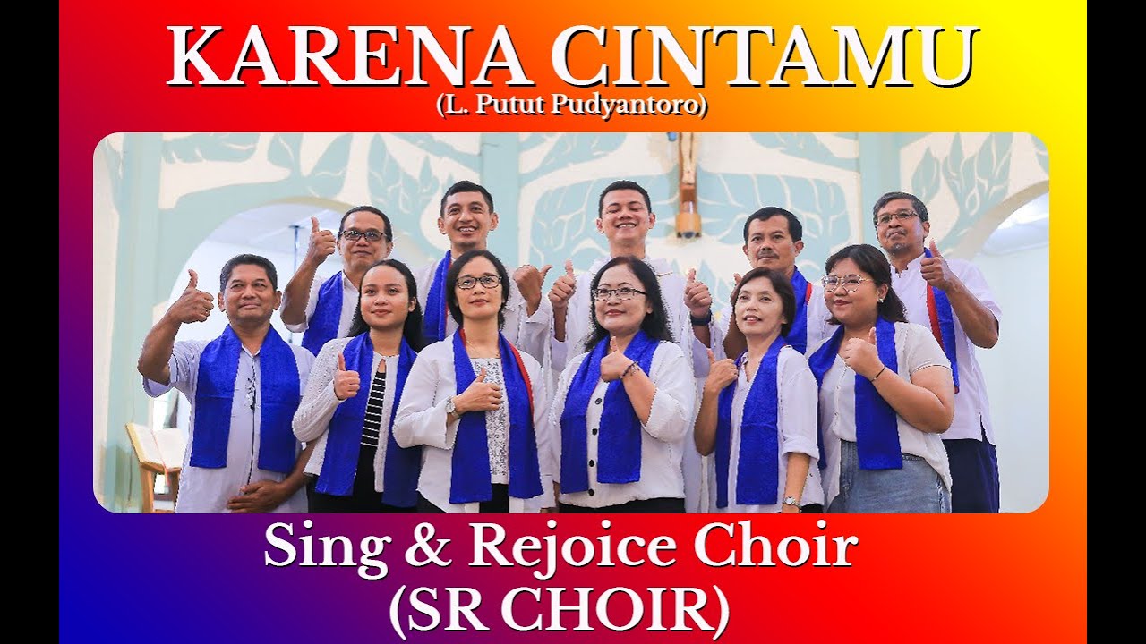 KARENA CINTAMU | LAGU KOMUNI | VERSI MANDARIN | SR CHOIR