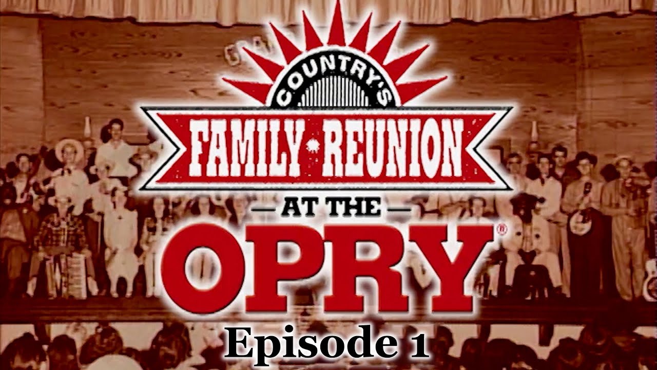 Country's Family Reunion at The Opry - Episode 1