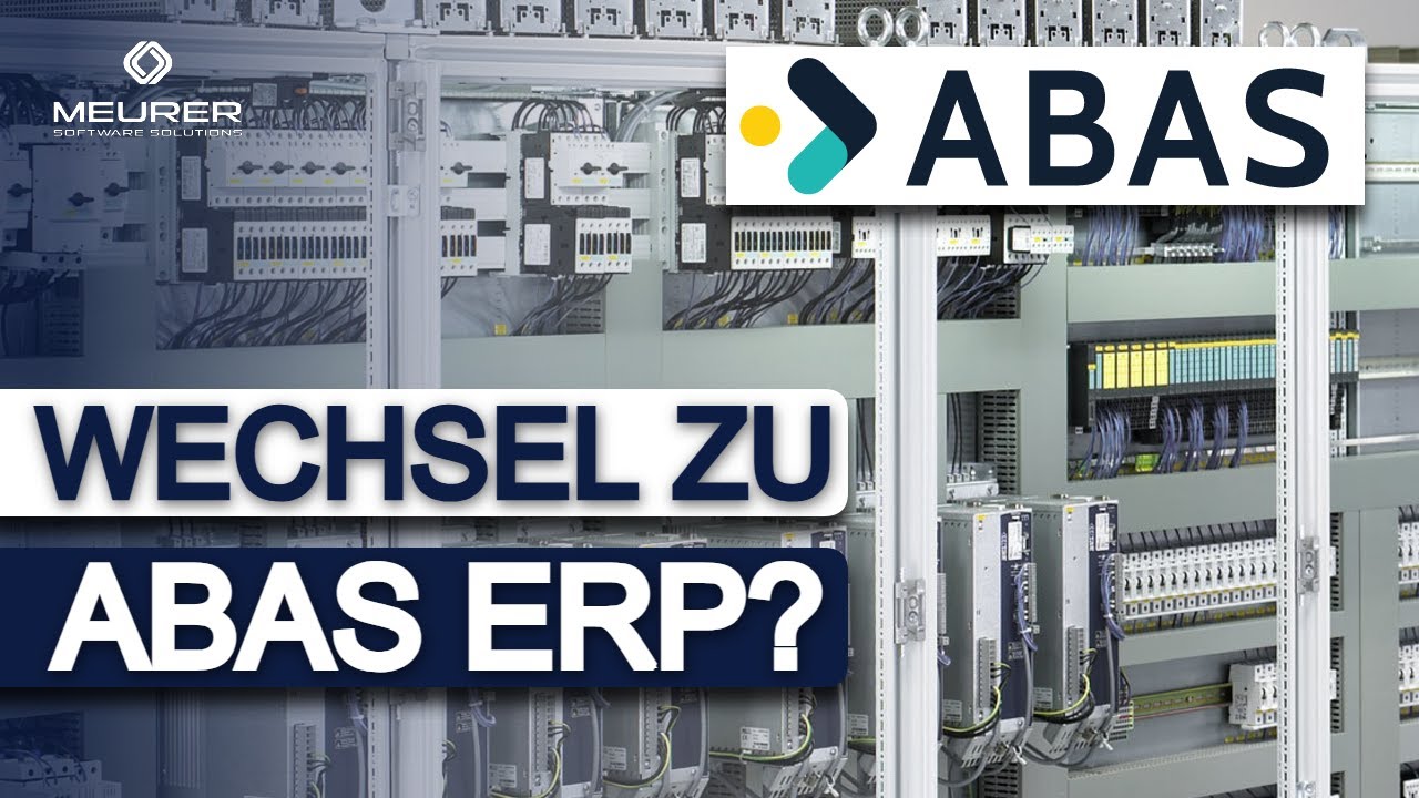 3 Fakten über Abas ERP die Sie als Schaltanlagenbauer kennen sollten bevor Sie umstellen!