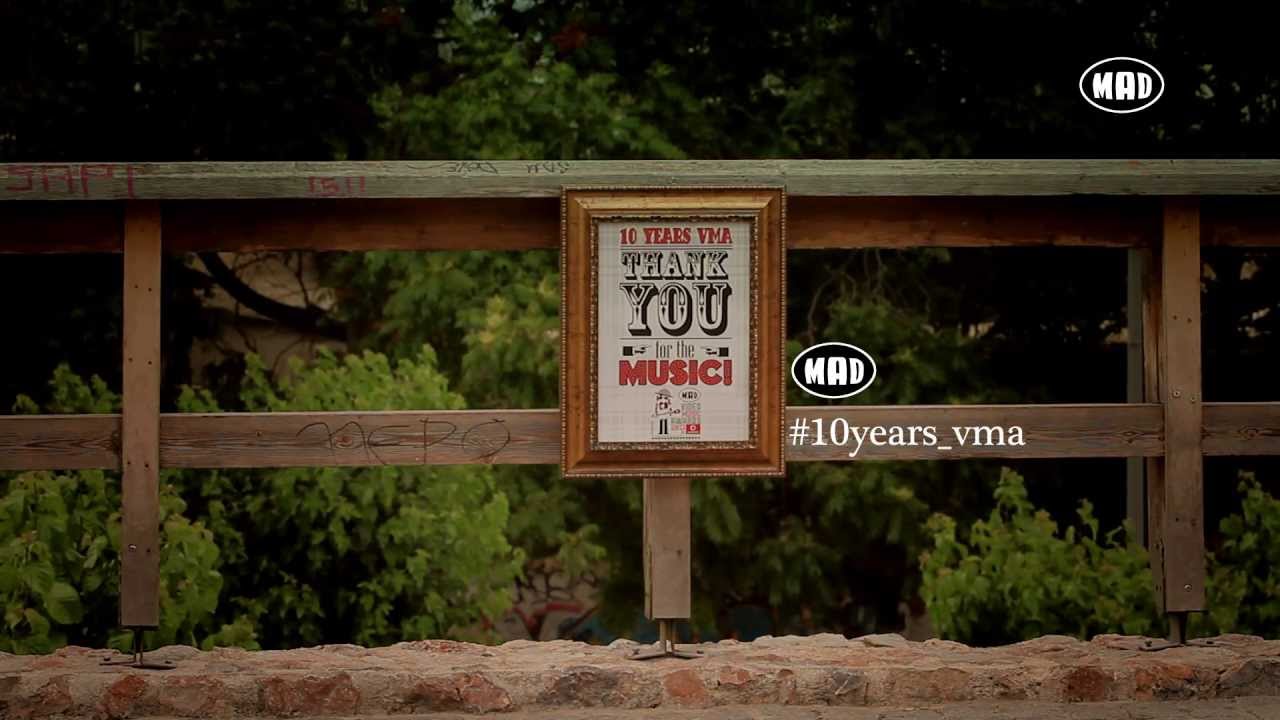 10 Years VMA! Thank you for the music! (Mad Video Music Awards by Vodafone)
