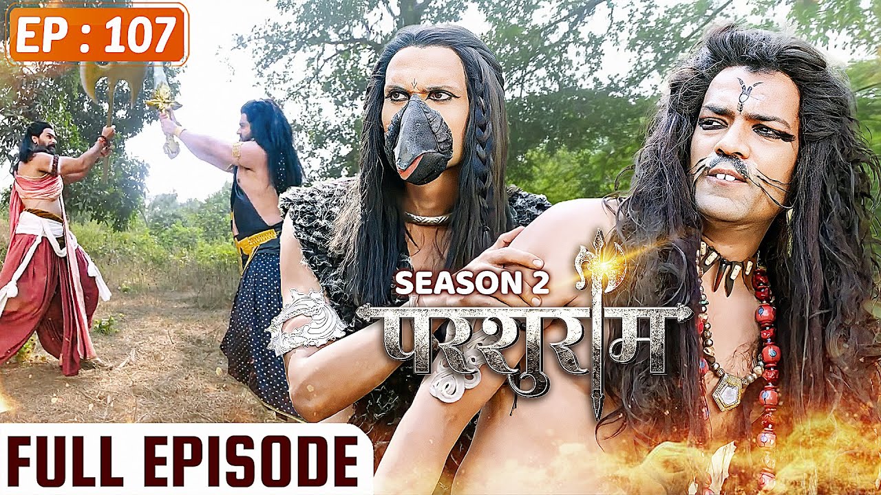 PARSHURAM - Season 2 - Episode 107 | परशुराम Full Episode | Vishal Aditya Singh, Mukesh Tripathi