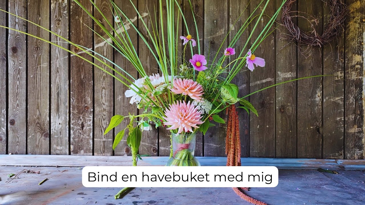 H&oslash;st og bind en havebuket med mig i september.