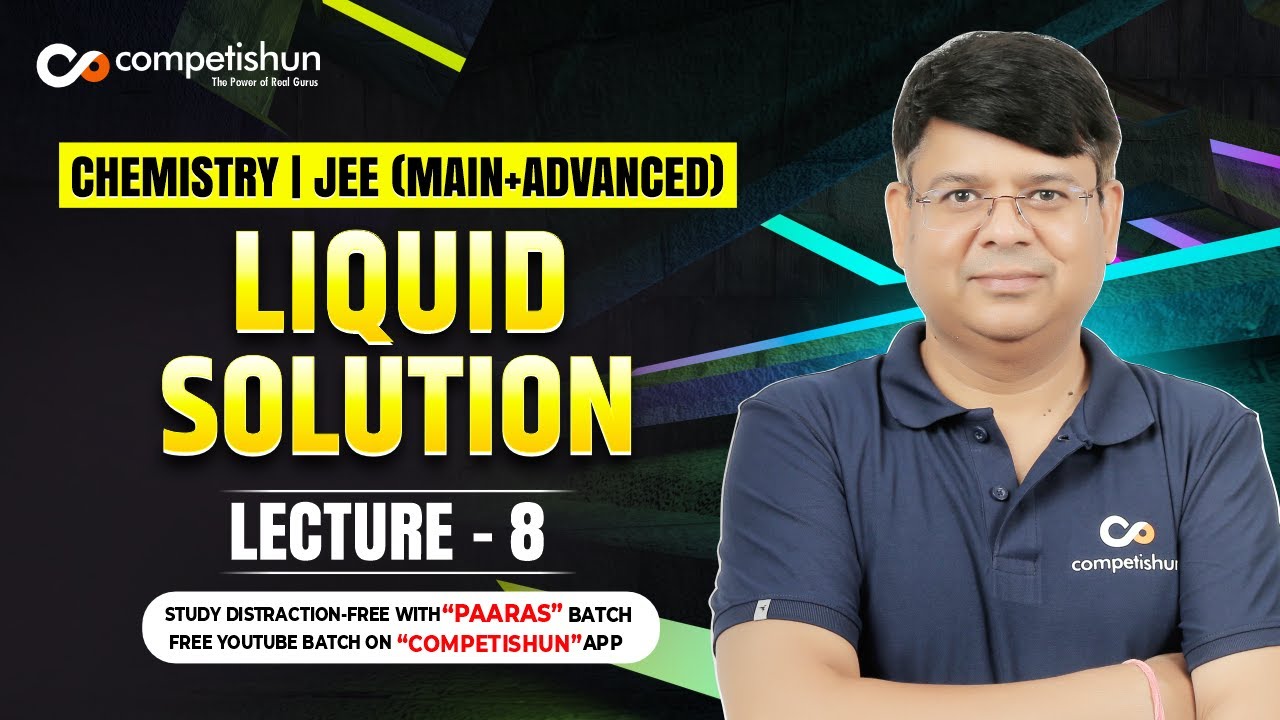 8 Liquid Solution | Solution Of Gas In Liquid | Henry's Law | IIT Advanced | JEE Main Chemistry