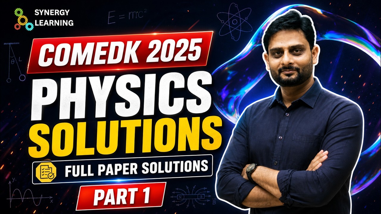 COMEDK 2025 Physics Full Solutions ⚡ | Tricky Numericals Explained [PART 1] | Sudhanshu Sir