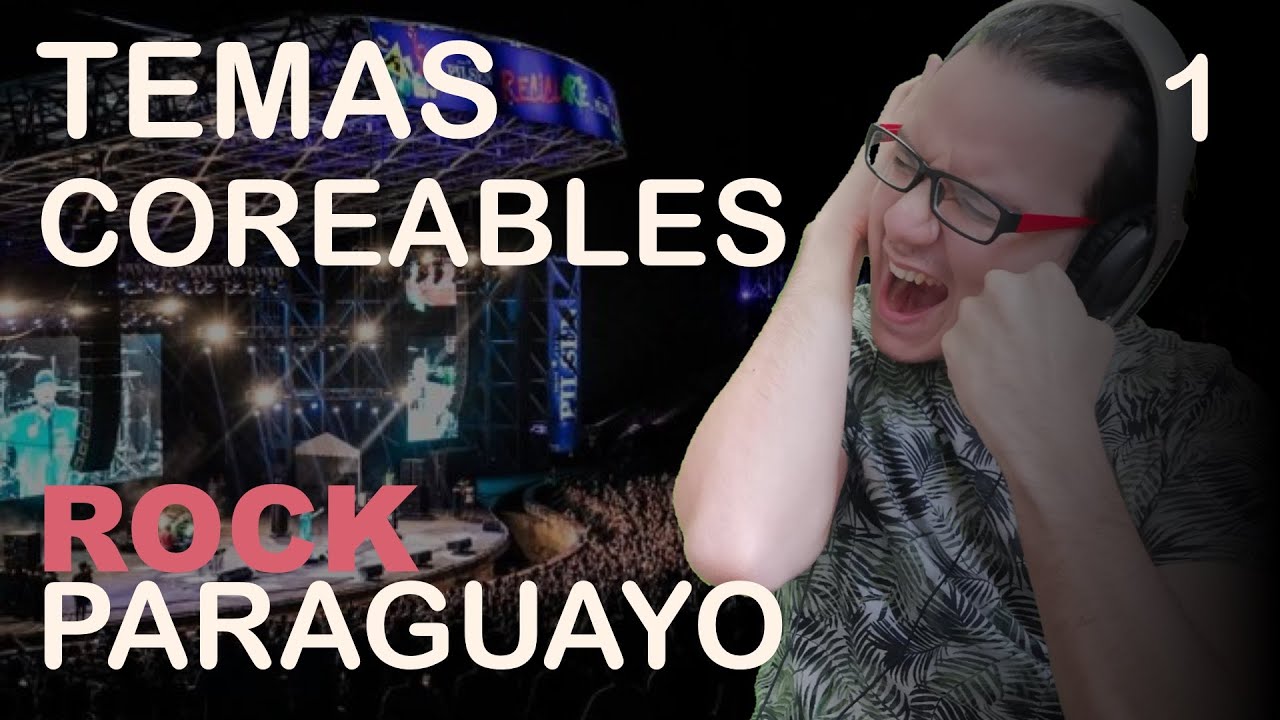 10 TEMAS COREABLES | ROCK PARAGUAYO