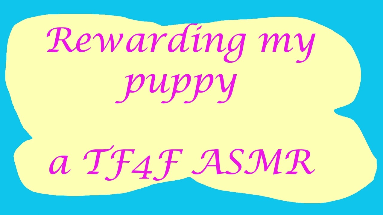 Rewarding my puppy [TF4F]