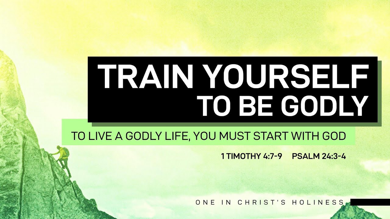 TRAIN YOURSELF TO BE GODLY by Dr. Lilian Garcia @JIL CSF Pampanga