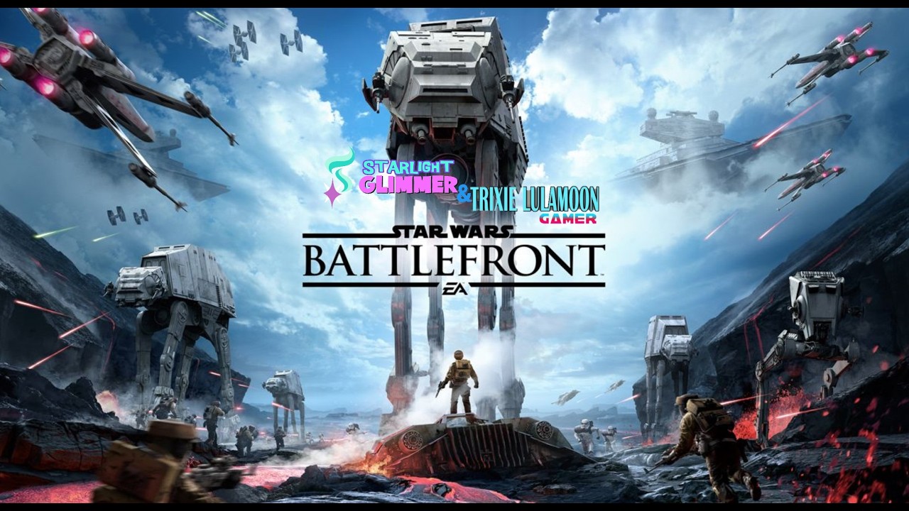 Starlight Glimmer & Trixie Lulamoon Gamer: Star Wars - Battlefront - Part 2 - PlayStation 5
