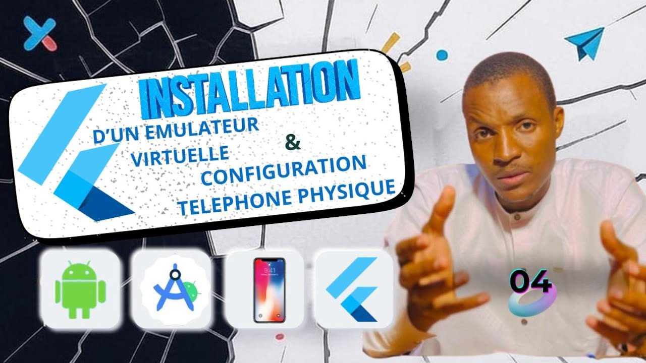 04 - Installation d’un Émulateur Android Virtuel + Configuration d’un Téléphone Physique